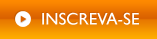 INSCREVA-SE